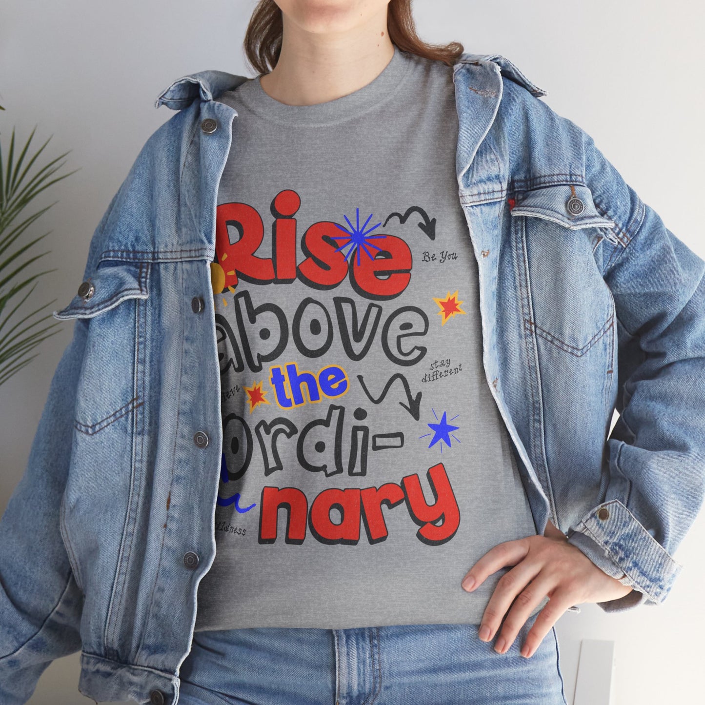 Rise Above The Ordinary Tee